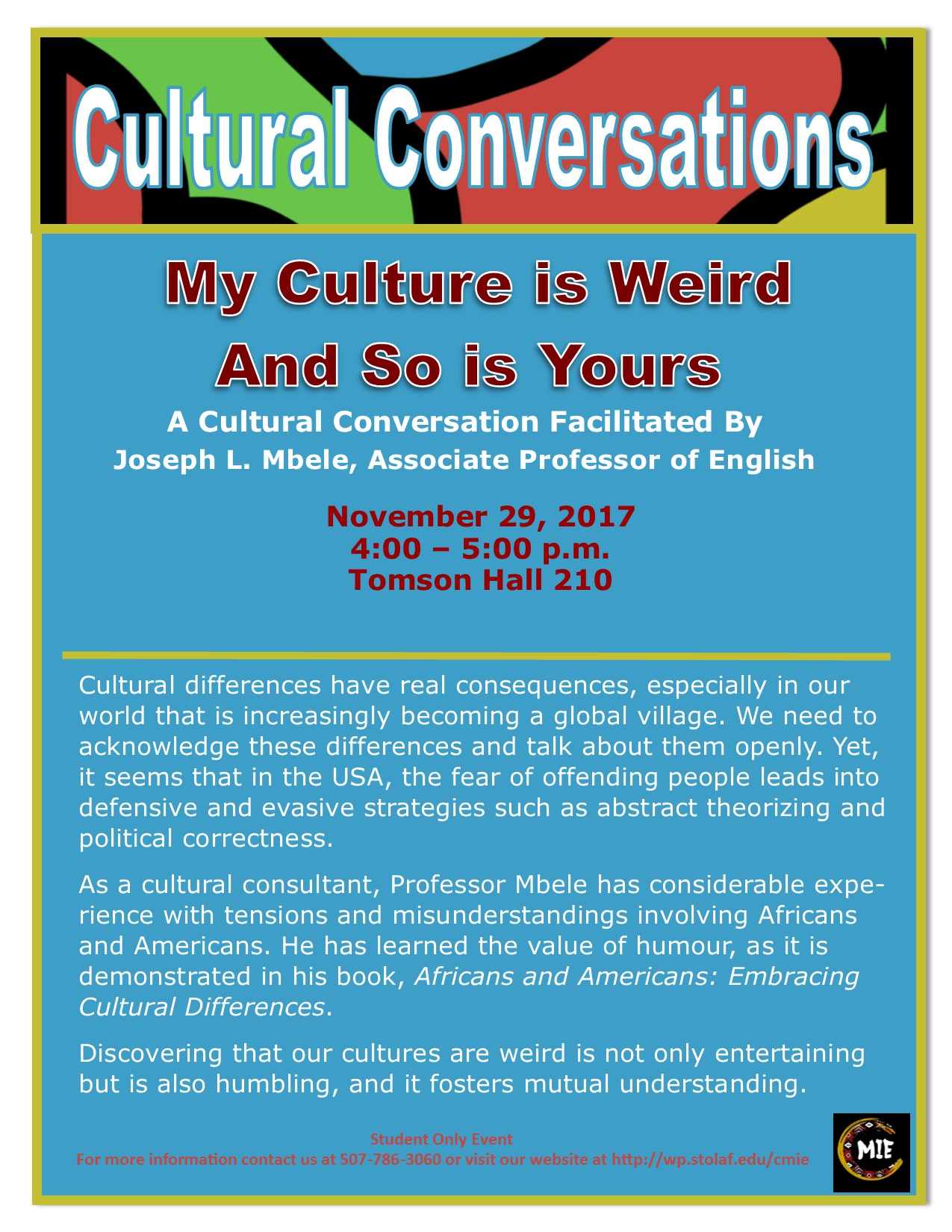 Poster: Cultural Conversations - My Culture is Weird And So is Yours.