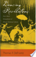 Book cover for Dancing revelations : Alvin Ailey's embodiment of African American culture 