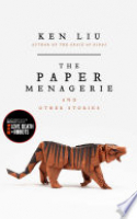 Book cover for The paper menagerie and other stories 