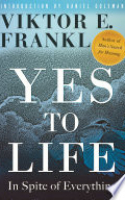Book cover for Yes to life : in spite of everything 