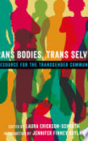 Book cover for Trans bodies, trans selves : a resource by and for transgender communities 