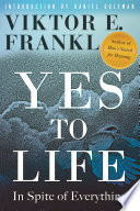 Book cover for Yes to life : in spite of everything 