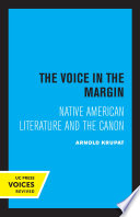 Book cover for The voice in the margin : Native American literature and the canon 