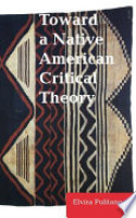 Book cover for Toward a Native American critical theory 