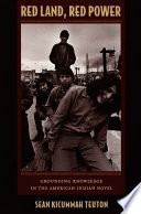 Book cover for Red land, red power : grounding knowledge in the American Indian novel 