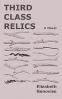 Book cover for Third class relics : a novel 