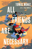 Book cover for All friends are necessary : a novel 