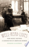 Book cover for Wellread lives : how books inspired a generation of American women 