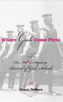 Book cover for Where girls come first : the rise, fall, and surprising revival of girls' schools 