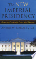 Book cover for The new imperial presidency : renewing presidential power after Watergate 