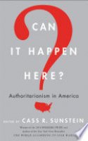 Book cover for Can it happen here : authoritarianism in America 