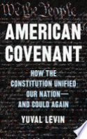 Book cover for American covenant : how the Constitution unified our nation  and could again 