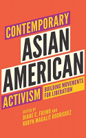 Book cover for Contemporary Asian American activism : building movements for liberation 
