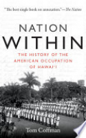 Book cover for Nation within : the history of the American occupation of Hawai'i 