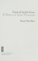 Book cover for Land of 10,000 loves : a history of queer Minnesota 