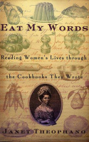 Book cover for Eat my words : reading women's lives through the cookbooks they wrote 