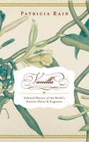 Book cover for Vanilla : the cultural history of the world's most popular flavor and fragrance 
