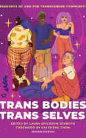 Book cover for Trans bodies, trans selves : a resource by and for transgender communities 