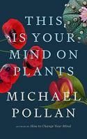 Book cover for This is your mind on plants 