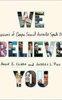 Book cover for We believe you : survivors of campus sexual assault speak out 