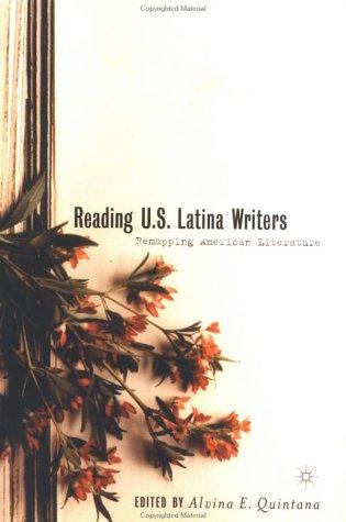 Book cover for Reading U.S. Latina writers : remapping American literature 