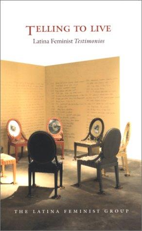 Book cover for Telling to live : Latina feminist testimonios 