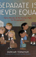 Book cover for Separate is never equal : Sylvia Mendez & her family's fight for desegregation 