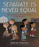 Book cover for Separate is never equal : Sylvia Mendez & her family's fight for desegregation 