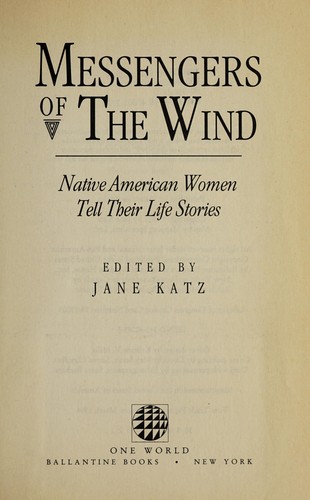 Book cover for Messengers of the wind : Native American women tell their life stories 