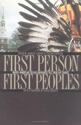 Book cover for First person, first peoples : native American college graduates tell their life stories 