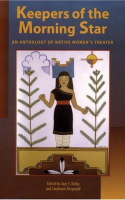 Book cover for Keepers of the morning star : an anthology of native women's theater 