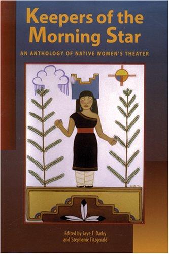 Book cover for Keepers of the morning star : an anthology of native women's theater 