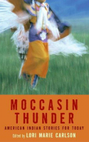 Book cover for Moccasin thunder : American Indian stories for today 