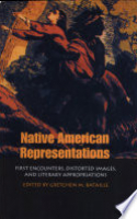 Book cover for Native American representations : first encounters, distorted images, and literary appropriations 