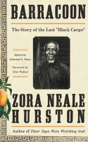 Book cover for Barracoon : the story of the last black cargo 