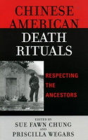 Book cover for Chinese American death rituals : respecting the ancestors 