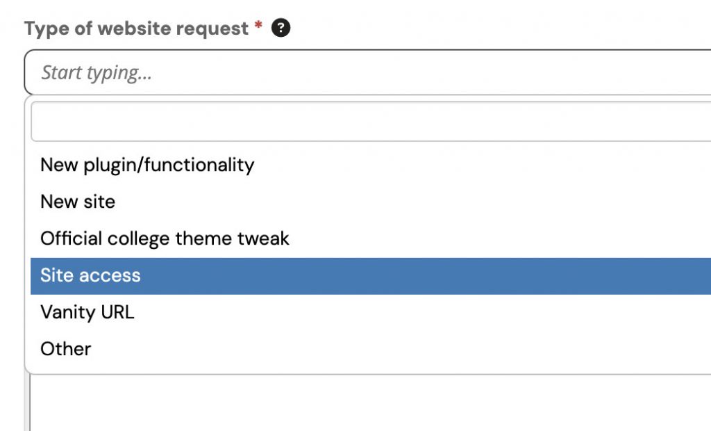A screenshot showing the dropdown under "Type of Website Request", with the "Site Access" option selected.